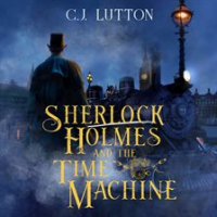 Sherlock Holmes and the Time Machine by Slan, Joanna Campbell